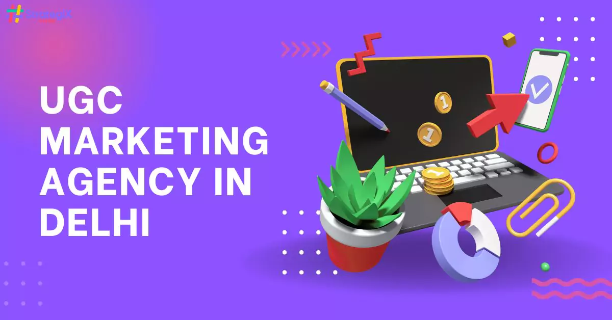 UGC Marketing Agency in Delhi