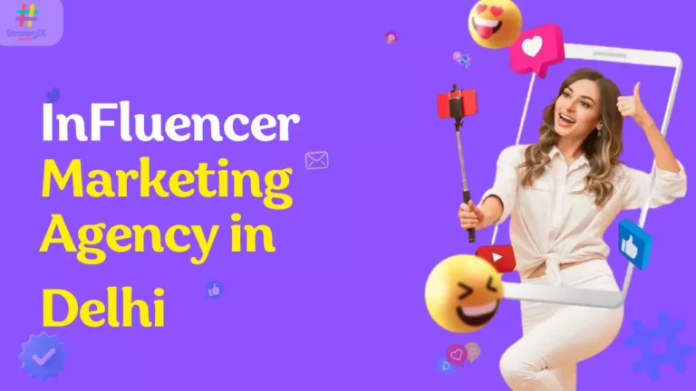 Influencer Marketing Agency In Delhi